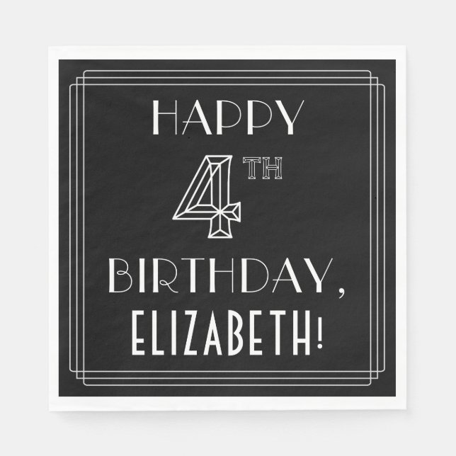 HAPPY 4TH BIRTHDAY; Art Deco Style; Custom Name Napkins (Front)
