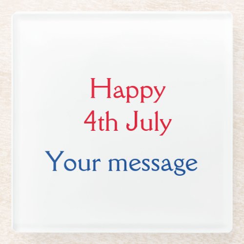 Happy 4th July independence day add name text Glass Coaster