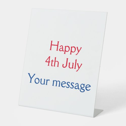 Happy 4th July independence day add name text Pedestal Sign