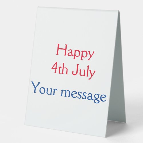 Happy 4th July independence day add name text Table Tent Sign