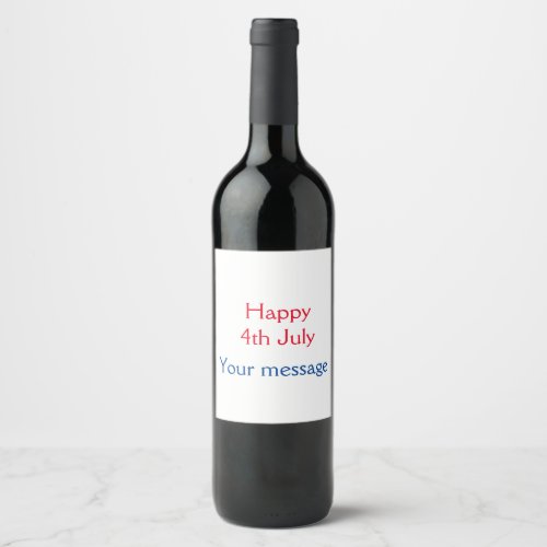 Happy 4th July independence day add name text Wine Label