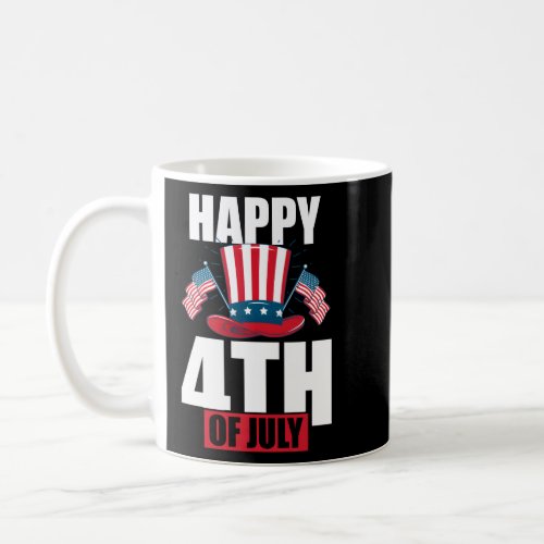 Happy 4Th Of July American Usa Flag Patriotic Top Coffee Mug