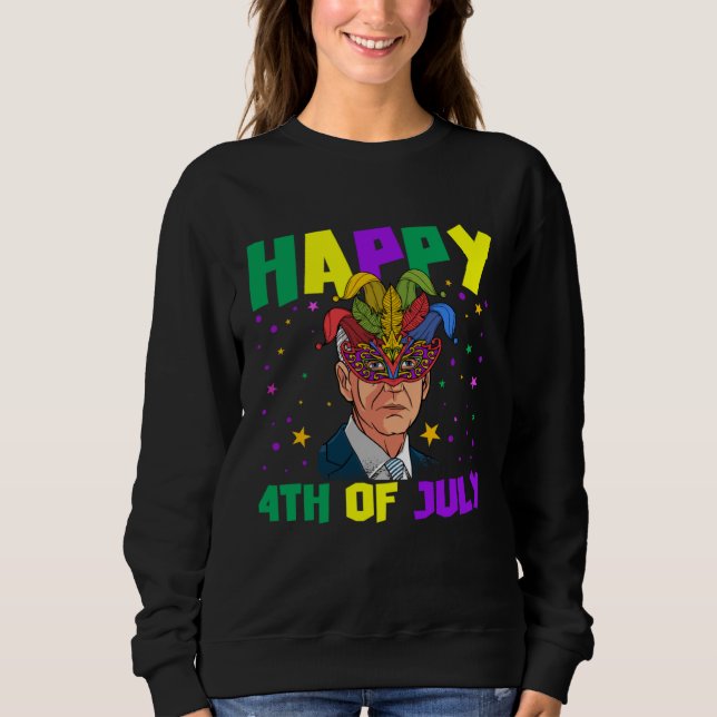 Happy 4th Of July Baiden With Mardi Gras Costume Sweatshirt (Front)