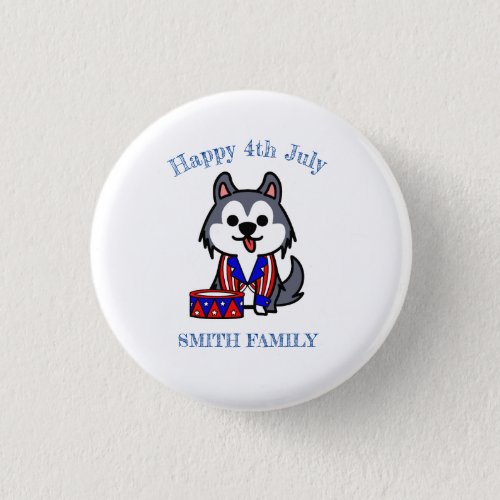 Happy 4th of july _ cartoon dog _ funny Husky Button