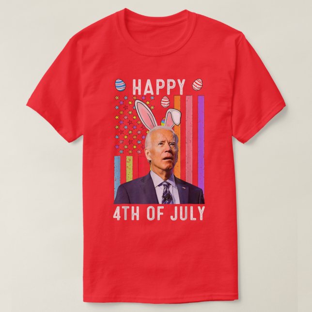 Happy 4th Of July Confused Funny Joe Biden Happy E T-Shirt (Design Front)