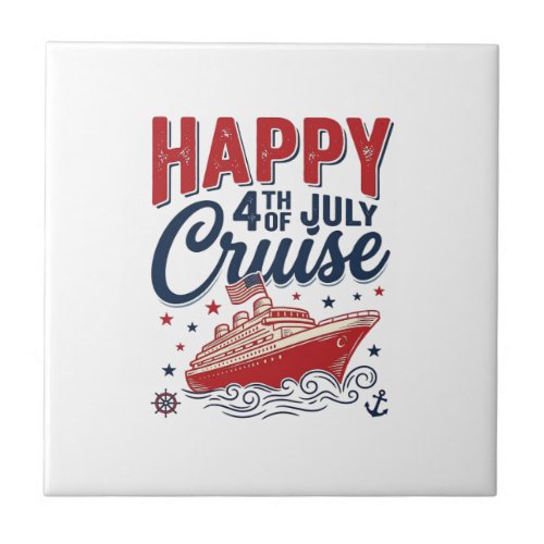 Happy 4th of July Cruise Vintage Patriotic Shirt_1 Ceramic Tile