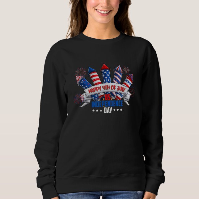 Happy 4th Of July Fireworks America Flag US Indepe Sweatshirt (Front)