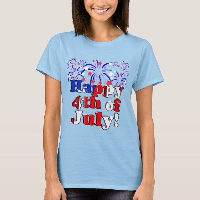 Happy 4th of July Fireworks T-Shirt (Front)