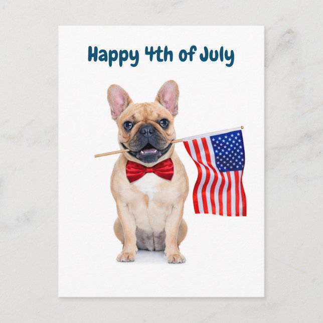 Happy 4th of July French Bulldog  Holiday Postcard (Front)