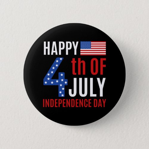 Happy 4th Of July Independence Day Button