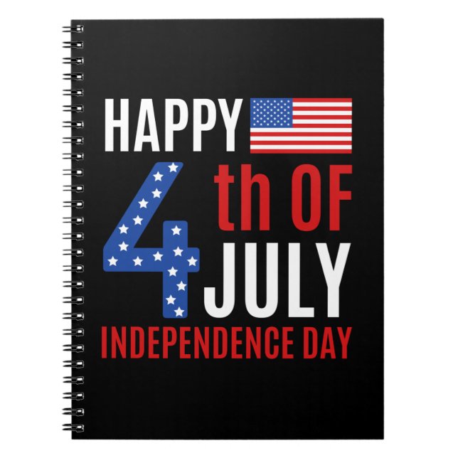 Happy 4th Of July Independence Day Notebook (Front)