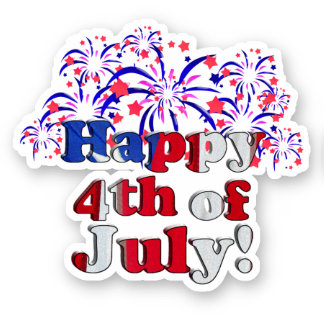 Happy 4th of July * Independence Day Sticker