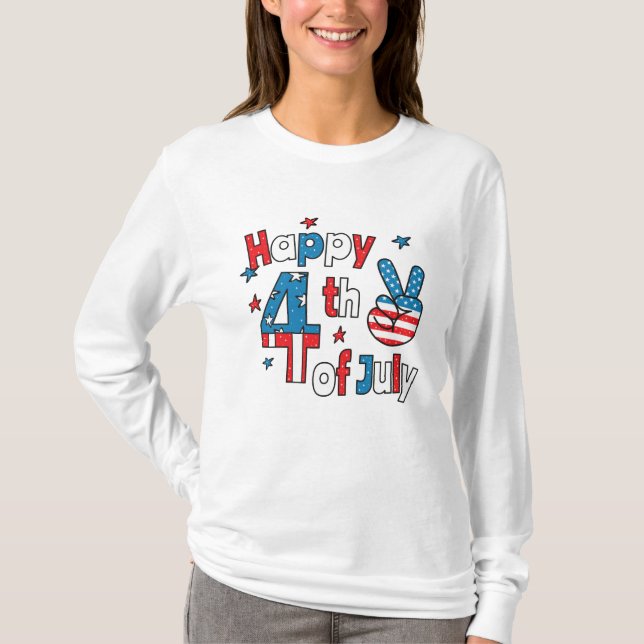 Happy 4th of July Independence Day T-Shirt (Front)
