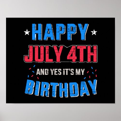 Happy 4th of July its birthday Independence day Poster