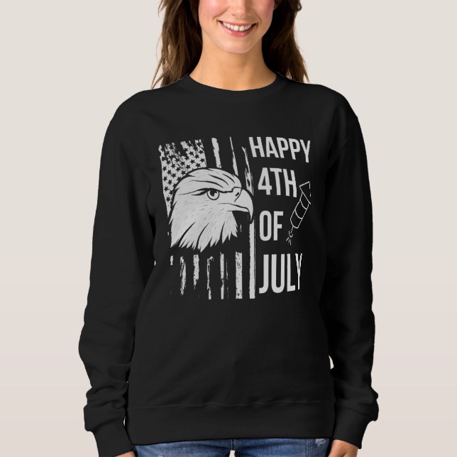 Happy 4th Of July   Patriotic American Eagle Flag Sweatshirt (Front)
