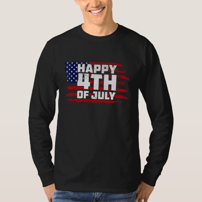 Happy 4th of July Patriotic American Independence  T-Shirt (Front)