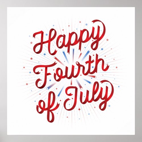 Happy 4th of July Poster 24x24 Red Gradient