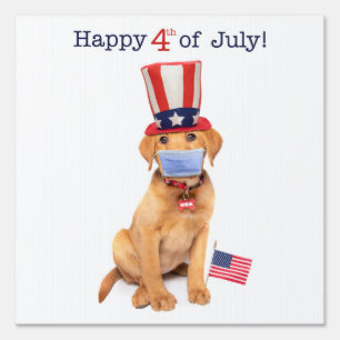 Happy 4th of July Puppy in Face Mask Sign