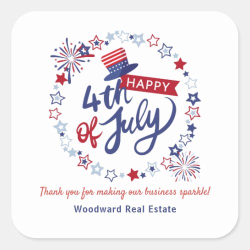 Happy 4th of July Realtor Marketing Thank You      Square Sticker