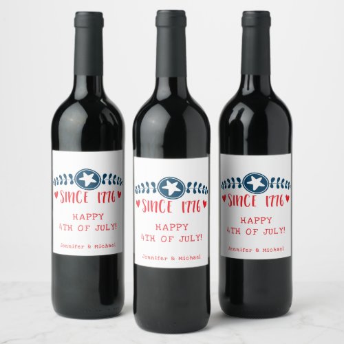 Happy 4th of July  Since 1776  _ Patriotic Wine Label