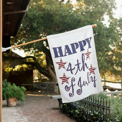 Happy 4th of July Stars and Stripes Typography House Flag