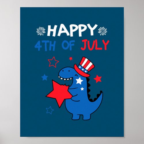 Happy 4th Of July T Rex Patriotic Funny Toddler Poster