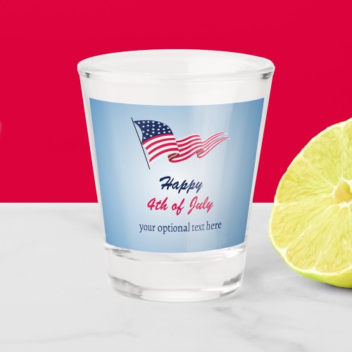 Happy 4th of July with American flag Shot Glass