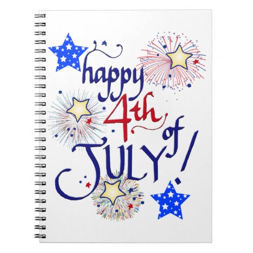 Happy 4th of July with fireworks and stars Notebook