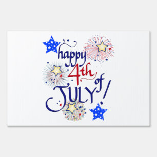 Happy 4th of July! with fireworks and stars Sign