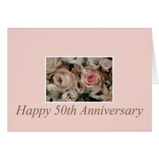 Happy 50th Anniversary roses Card