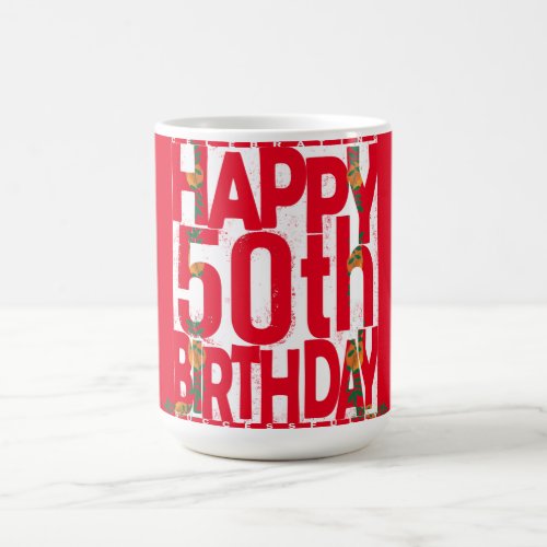 Happy 50th Birthday Coffee Mug