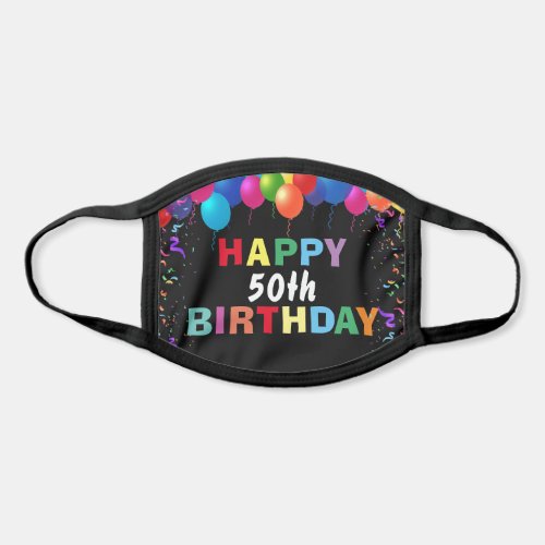 Happy 50th Birthday Colorful Balloons Black Face Mask