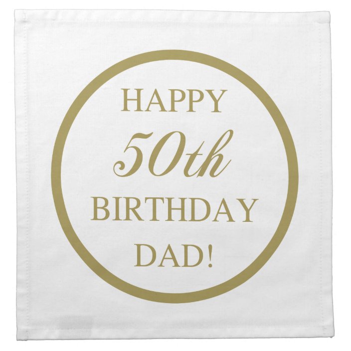 Happy 50th Birthday Dad Cloth Napkin 