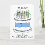 Happy 50th Birthday Daughter-in-Law Card<br><div class="desc">A fun card to celebrate the 50th birthday of any special daughter-in-law. A cartoon cake covered in multi colored candles and with a blue bow around it.</div>