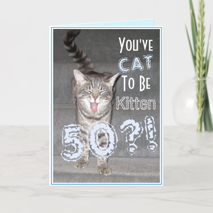 Happy 50th Birthday Funny Cat Card | Zazzle