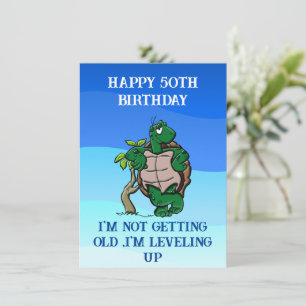 Happy 50th birthday funny quote ,turtle card