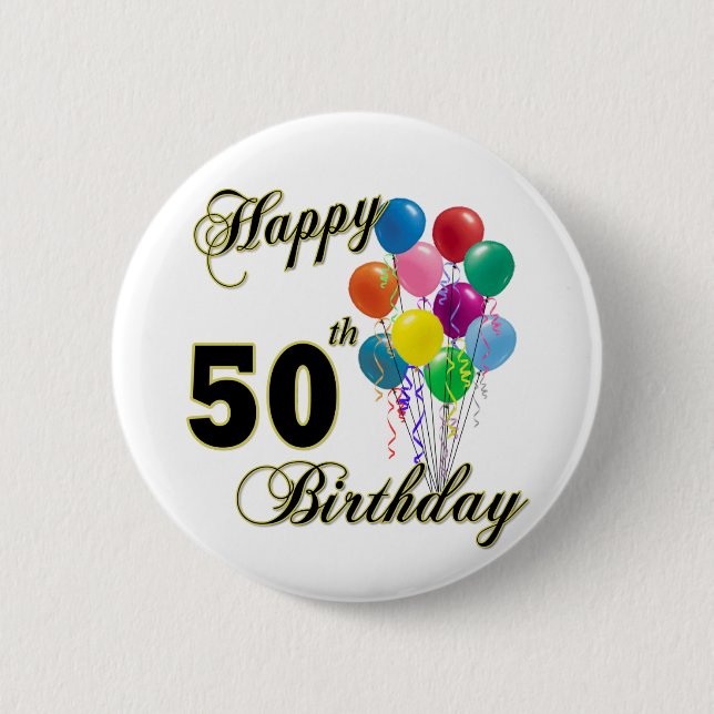 Happy 50th Birthday Gifts and Birthday Apparel Button (Front)