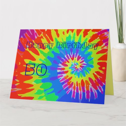 Happy 50th Birthday Groovy Tie_Dye Card Big