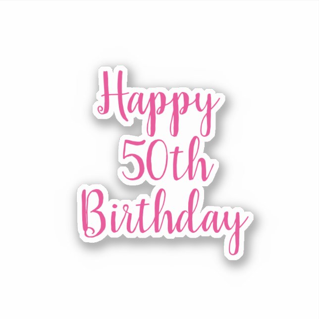 Happy 50th Birthday Hot Pink White Fabulous 2020 Sticker (Front)