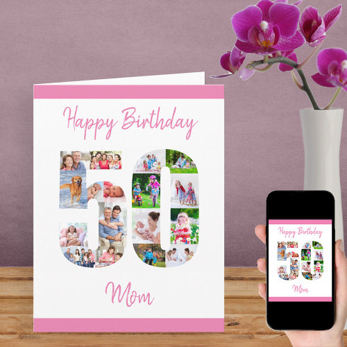 Happy 50th Birthday Mom Number 50 Photo Collage Card