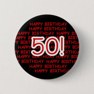 Happy 50th Birthday Pinback Button