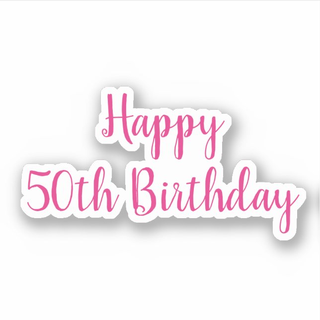 Happy 50th Birthday Pink Colorful Fabulous 2020 Sticker (Front)