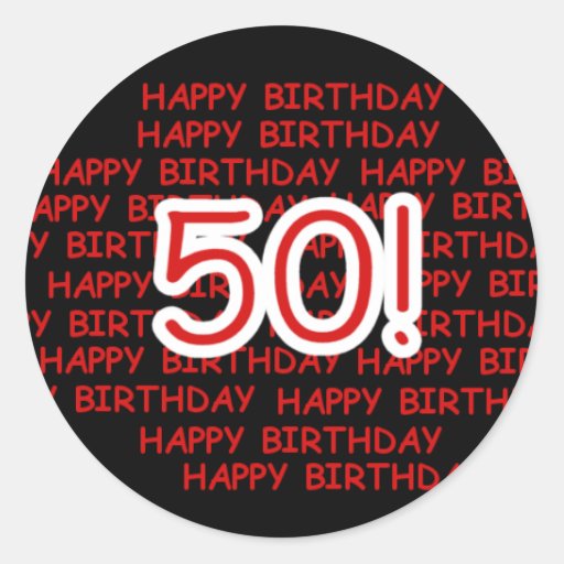 Happy 50th Birthday Classic Round Sticker | Zazzle