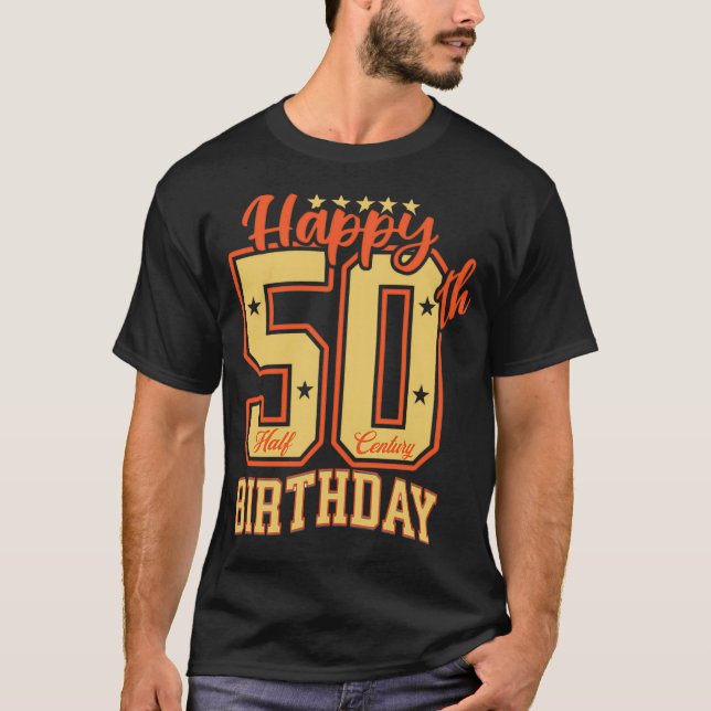 Happy 50th Birthday T-Shirt (Front)