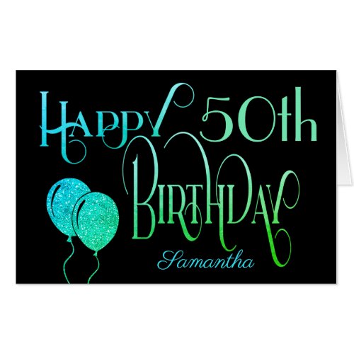 Happy 50th Birthday teal Green Name Script Black Card