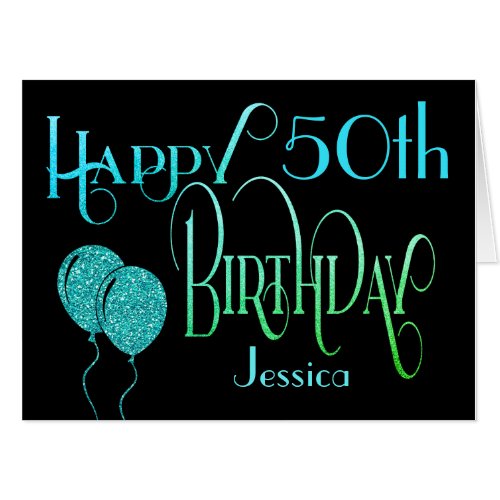 Happy 50th Name Blue Green Black Script Birthday Card