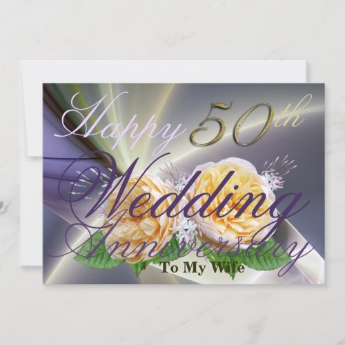 Happy 50th Wedding Anniversary to My Wife Card