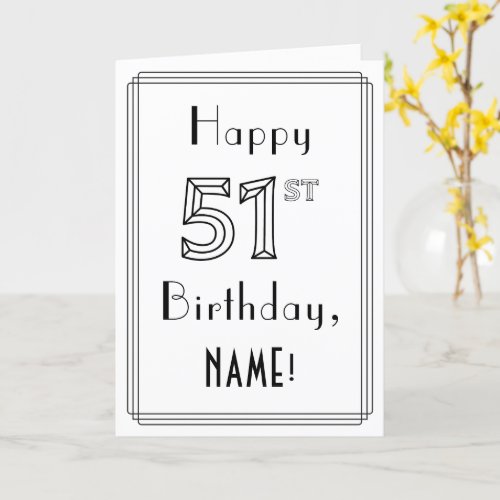 Happy 51st Birthday Art Deco Style w Custom Name Card