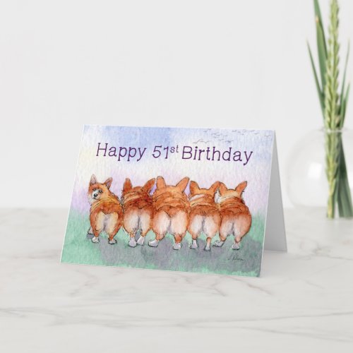 Happy 51st Birthday corgi dogs birthday card