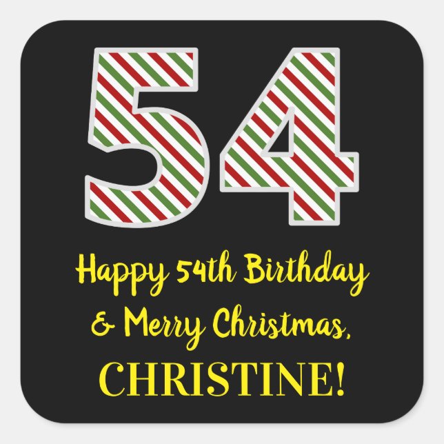 Happy 54th Birthday & Merry Christmas, Custom Name Square Sticker (Front)